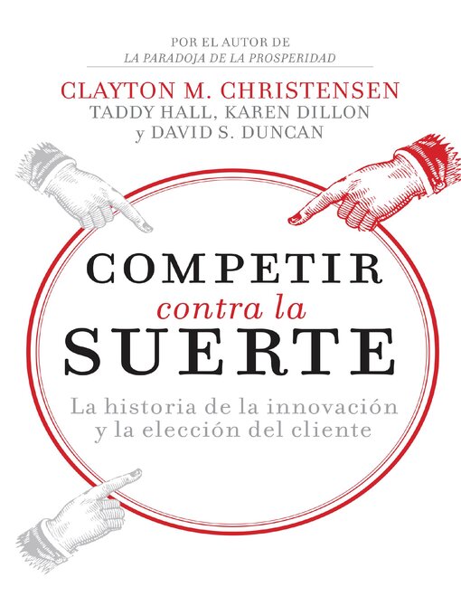 Title details for Competir contra la suerte by Clayton M.  Christensen - Available